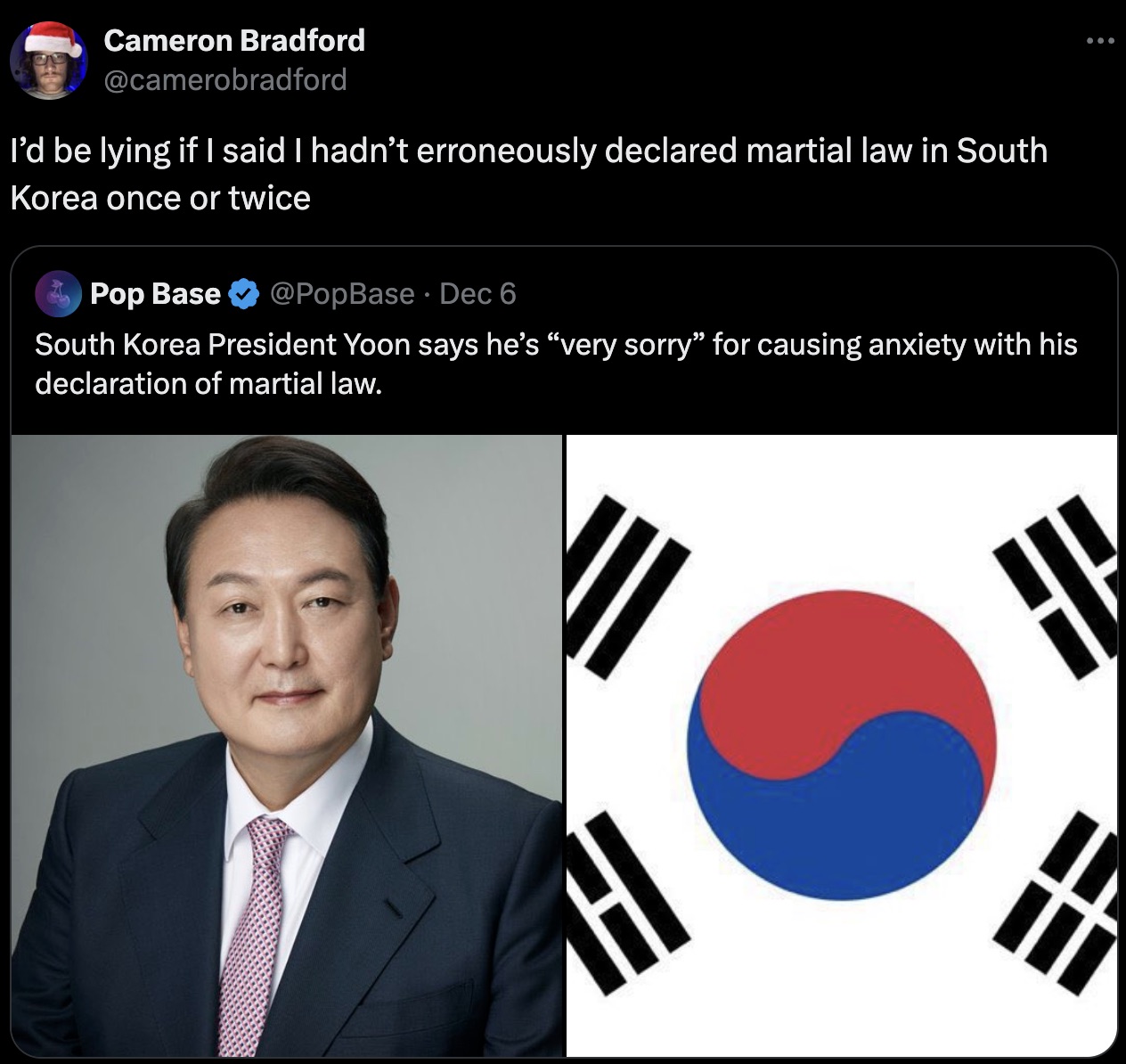 south korea flag circle - Cameron Bradford I'd be lying if I said I hadn't erroneously declared martial law in South Korea once or twice Pop Base Dec 6 South Korea President Yoon says he's "very sorry" for causing anxiety with his declaration of martial l